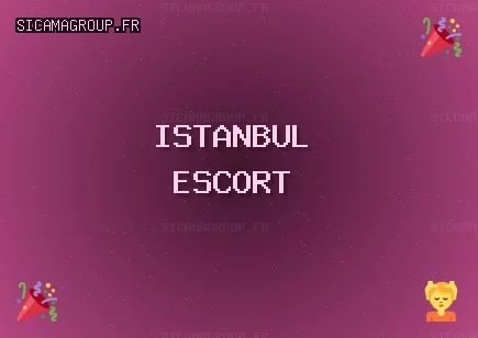 İstanbul Escort: Üsküdar Escort, Kartal Escort, Sarıyer Escort